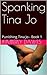 Spanking Tina Jo - 1 & 2: Punishing Tina Jo Series