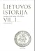 Lietuvos istorija. VII tomas I dalis. Trumpasis XVIII amžius 1733-1795