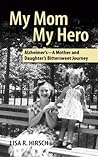 My Mom My Hero: A...