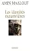 Les identités meurtrières (essai français) by Amin Maalouf