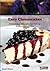 Easy Cheesecakes: Recipes and Principles for Making Perfect Cheesecakes