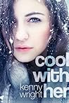 Cool With Her