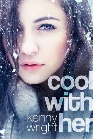 Cool With Her (Kindle Edition)