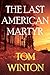 The Last American Martyr