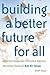 Building a better future for all: Selected speeches of United Nations Secretary-General Ban Ki-moon 2007-2012