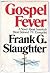 Gospel Fever: A Novel About...