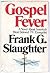 Gospel Fever: A Novel About America's Most Beloved TV Evangelist
