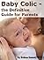 Baby Colic - the Definitive...