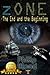 The End and the Beginning (zONE Book 1)
