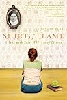 Shirt of Flame by Heather      King