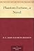 Phantom Fortune, a Novel