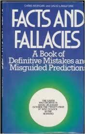Facts and Fallacies: a Book of Definitive Mistakes and Misguided Predictions (Hardcover)