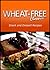 Wheat-Free Classics - Snack and Dessert Recipes by Wheat Free Classics Compila...