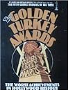 The Golden Turkey Awards by Harry Medved