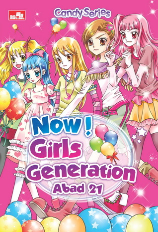 Candy Series: Now! Girls Generation Abad 21