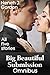Big Beautiful Submission Omnibus (BBW BDSM erotic romance)