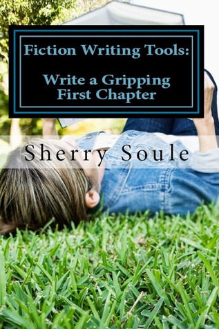 Fiction Writing Tools: Craft a Gripping first Chapter