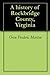 A history of Rockbridge County, Virginia