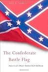 Book cover for The Confederate Battle Flag: America’s Most Embattled Emblem