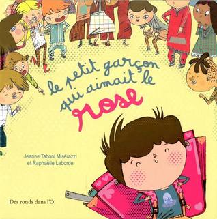 Le petit garçon qui aimait le rose (Unknown Binding)