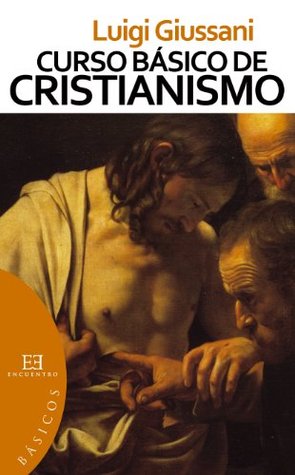 Curso básico de cristianismo (Spanish Edition)