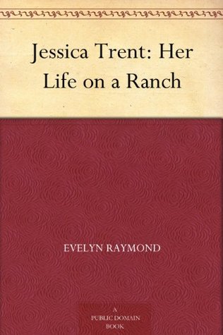 Jessica Trent: Her Life on a Ranch (Kindle Edition)