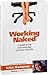 Working Naked: A guide to the bare essentials of home office life