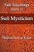 Sufi Mysticism by Hazrat Inayat Khan Sufi Mysticism by Hazrat Inayat Khan