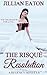The Risqué Resolution by Jillian Eaton