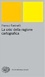 La crisi della ragione cartografica