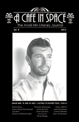 A Cafe in Space: The Anais Nin Literary Journal, Volume 9 (Kindle Edition)