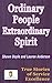 Ordinary People Extraordinary Spirit