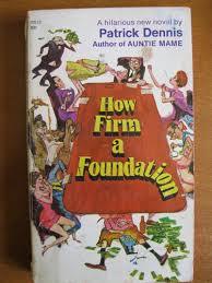 How Firm a Foundation