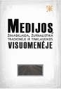 Medijos, žiniasklaida, žurnalistika tradicinėje ir tinklaveikos visuomenėje