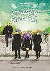 Amazing  Guardian, #2 by Orihara Ran