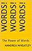 Words! Words! Words!: The Power of Words (Resilience Psychology Book 5)