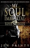 My Soul Immortal by Jen Printy