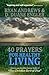 40 Prayers for Healthy Living (40 Prayers Series)