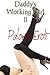 Daddy's Working Girl II (Erotica)