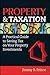 Property & Taxation: A Practical Guide to Saving Tax on Your Property Investments