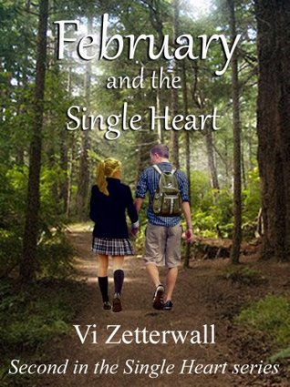 February and the Single Heart: A tale of deception and two lost hearts (Kindle Edition)