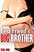 Best Friend's Big Brother: The Slutty Sleepover (Taboo Erotica)