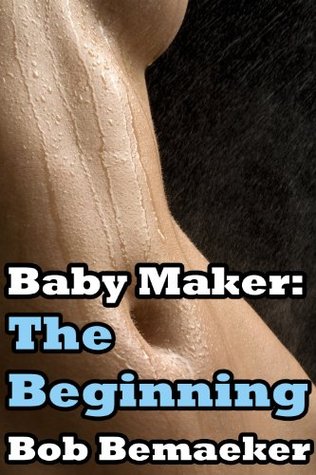 Baby Maker - The Beginning (Tricked Breeding)