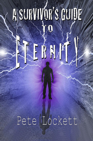A Survivor's Guide to Eternity (Paperback)