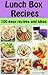 Lunch Box Recipes: 100 easy...