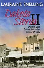 Dakota Stories II: Dakota Dusk / Dakota December / Dakota Destiny (Dakota Plains, #3-5)