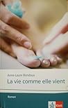 La Vie Comme Elle...