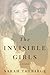 The Invisible Girls by Sarah Thebarge