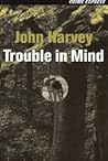 Trouble In Mind