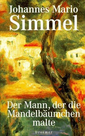 Der Mann, der die Mandelbäumchen malte